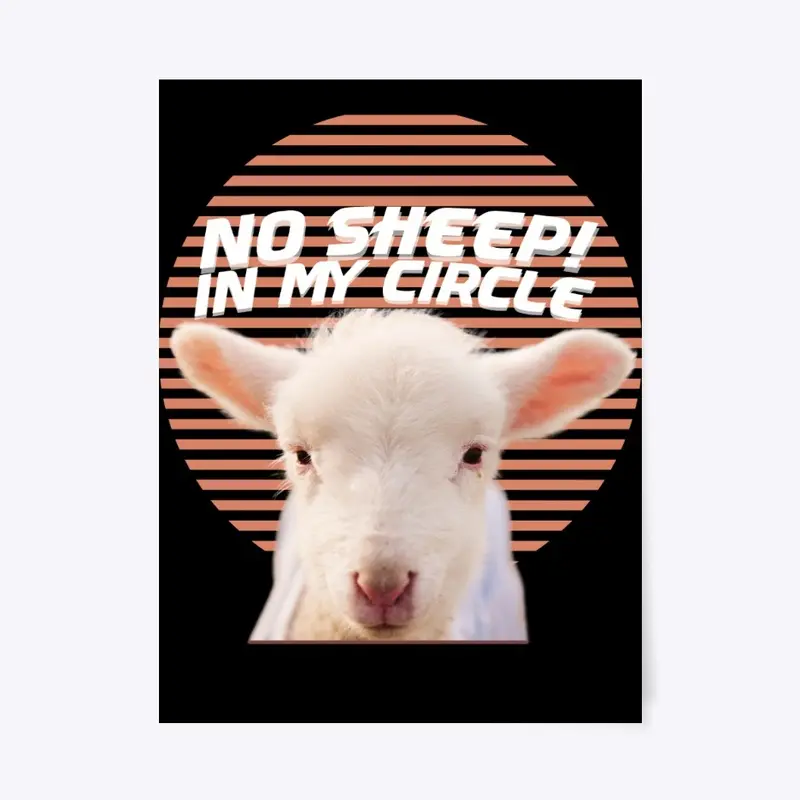 No Sheep In My Circle Sheep