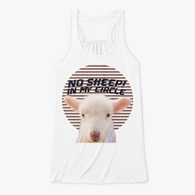 No Sheep In My Circle Funny Design